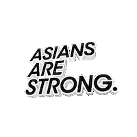 asiansarestrong aapi asians are strong asiansarestrong Sticker