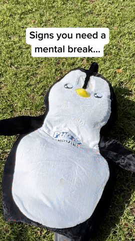 Signs You Need A Mental Break!