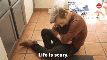 Life is Scary