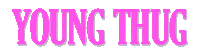 Sticker by Young Thug