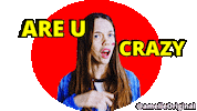 Are You Crazy Omg Sticker by amelie