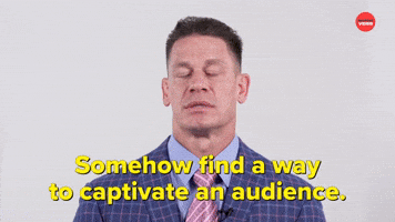 Captivate an Audience