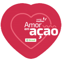 Amoremacao Sticker by Sicredi Grandes Rios