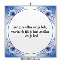 Moment Nl GIF by Tegelspreuken.nl