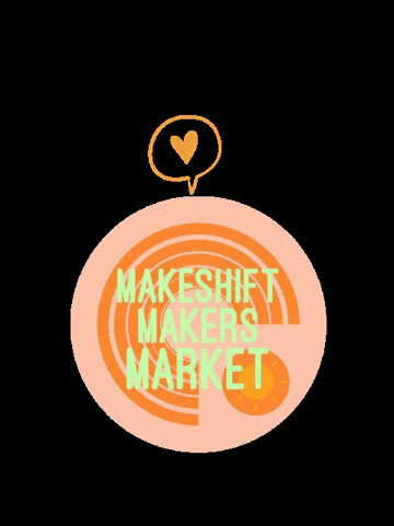 Love Happy GIF by Makeshift Makers Market
