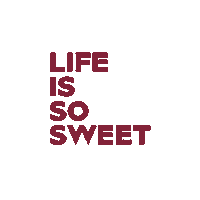 Life Is So Sweet Sticker by sweetburger