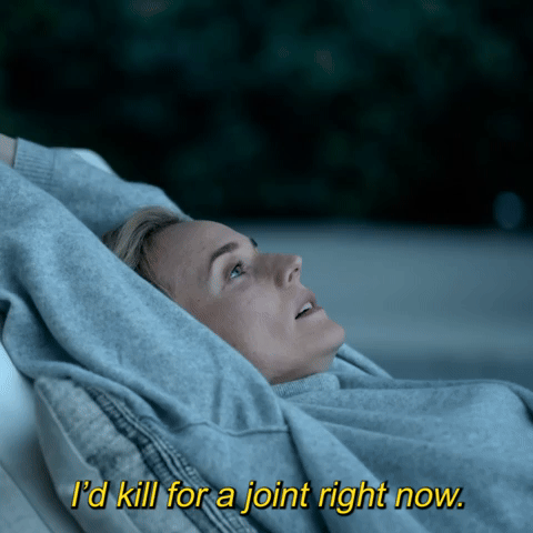 I'd Kill For A Joint