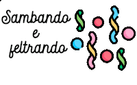 Carnaval Feltro Sticker by ArtesanatoSantista