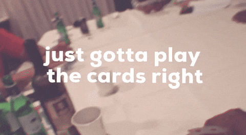 Play Your Cards Flirt GIF by EsZ  Giphy World