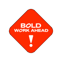 BoldOne_team work sign boldone workahead Sticker