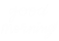 Good Morning Sticker