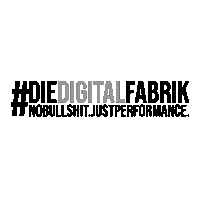 Digitalfabrik20 ecommerce nobullshit diedigitalfabrik justperformance Sticker