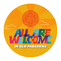Community All Are Welcome Sticker by Old Pasadena