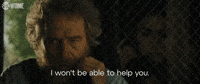 I Won't Be Able To Help You