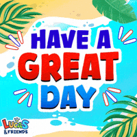 Take It Easy Have A Great Day GIF by Lucas and Friends by RV AppStudios