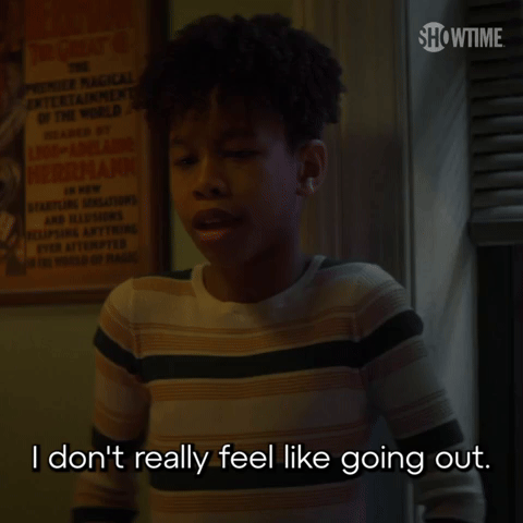 I Don't Feel Like Going Out