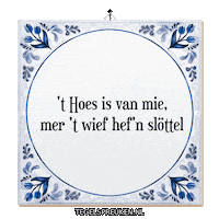 Humor Huis Sticker by Tegelspreuken.nl