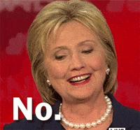Political gif. Hillary Clinton shakes her head decisively and smiles as she says, "No."