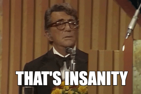 Insanity GIF by Dean Martin