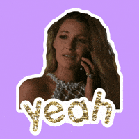 You Got It Yes GIF by Blake Lively Fan