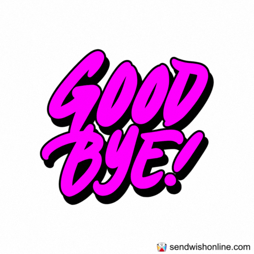 Bye Bye Goodbye GIF by sendwishonline.com