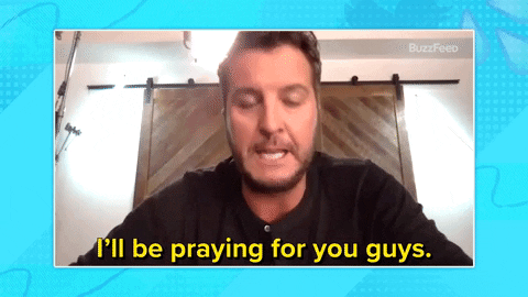 Praying Luke Bryan GIF by BuzzFeed