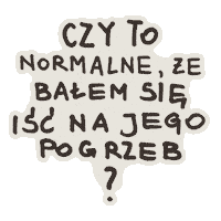 InstytutDobrejSmierci że idś instytut dobrej śmierci czy to normalne Sticker