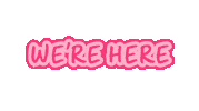 Were Here Brand Sticker by Breast Cancer Now GIPHY
