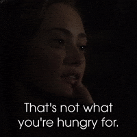 What You're Hungry For