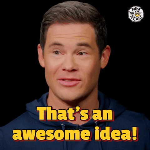 That's An Awesome Idea!