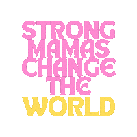mamadfw world strong changetheworld strongmama Sticker