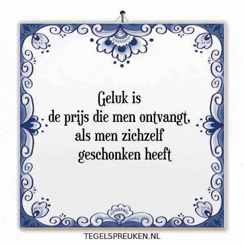 Nl Geluk GIF by Tegelspreuken.nl