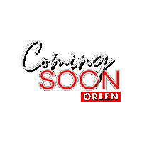 Coming Soon Sticker by orlenunipetrol