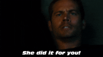She Did It For You!