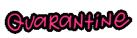 Corona Quarantine Sticker