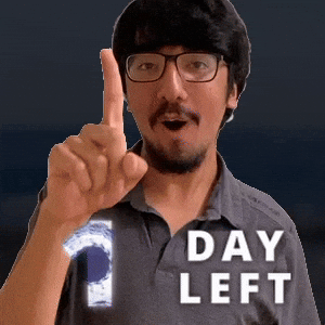 1 DAY LEFT