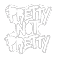 prettynotprettyband pretty not prettyugly prettynotpretty Sticker