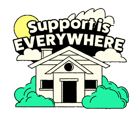 Text gif. Illustration of a house, which turns into a cozy commercial office, then into a church, and back into a house again, above, the text "Support is everywhere" floats among the clouds.