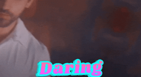 Daring GIF