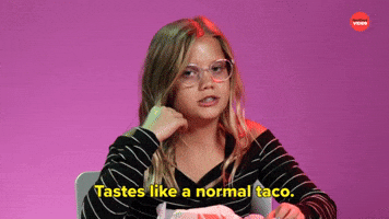 Tastes Like a Normal Taco