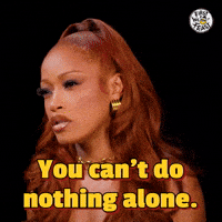 Can't Do Nothing Alone