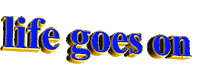life goes on Sticker by AnimatedText