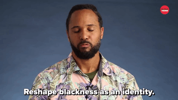 Reshape Blackness As An Identity