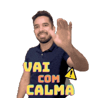 Vai Com Calma Pare Sticker