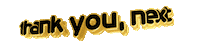 text thank you next Sticker