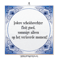 Humor Moment Sticker by Tegelspreuken.nl