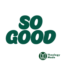 Thats Good Love It GIF by Theology Made