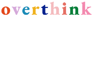 Overthink Sticker by onlymuchlouderindia