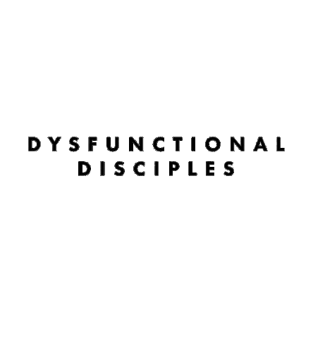 dysfunctionaldisciples Sticker by VIVE Church