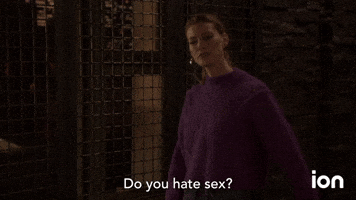 Do You Hate Sex?